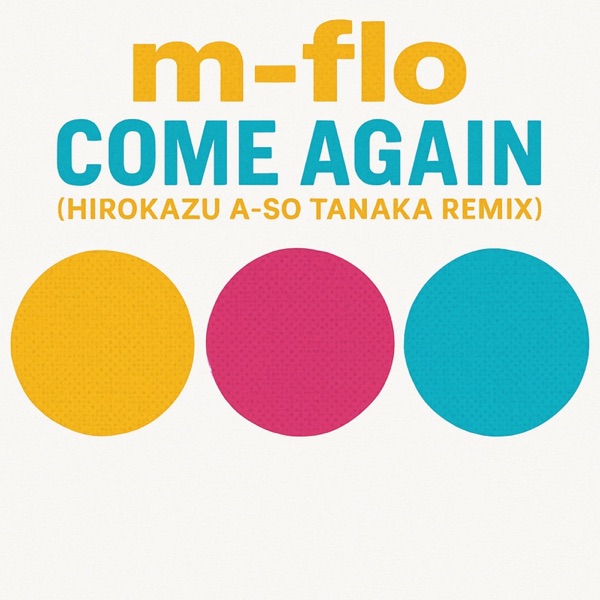 come again (Hirokazu A-SO Tanaka SURF Music Remix) [feat. m-flo] - Single album cover