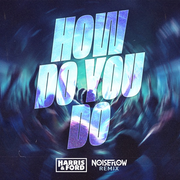 How Do You Do (Noiseflow Remix) - Single album cover