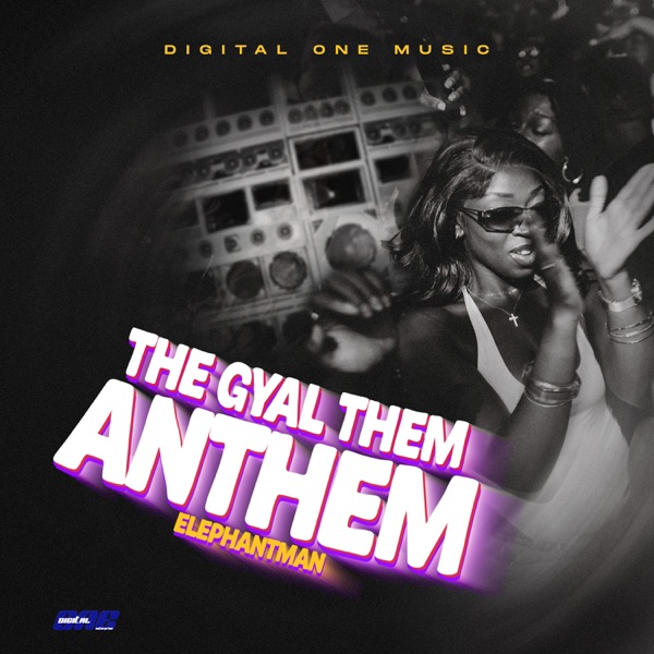 The Gyal Them Anthem - Single album cover
