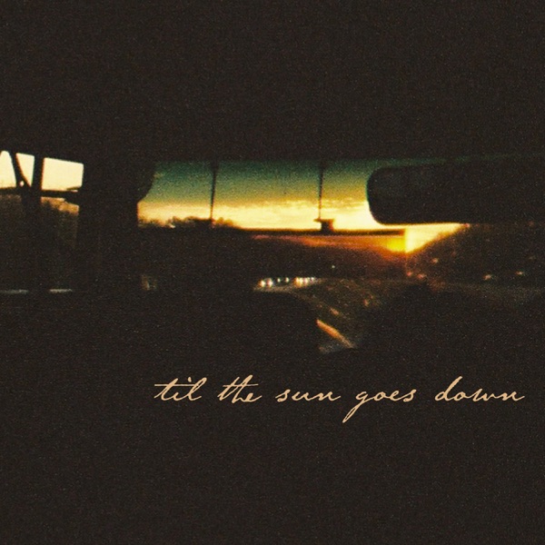 Til The Sun Goes Down - EP album cover