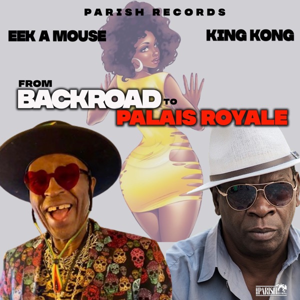 From Backroad to Palais Royale (feat. King Kong) - Single album cover