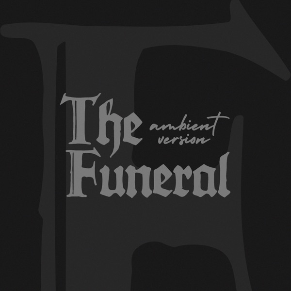 The Funeral (ambient version) - Single album cover