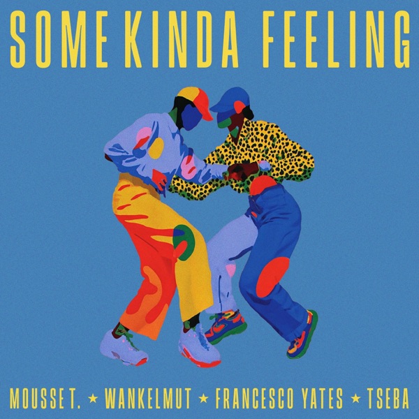 Some Kinda Feeling (Tseba Remix) - Single album cover
