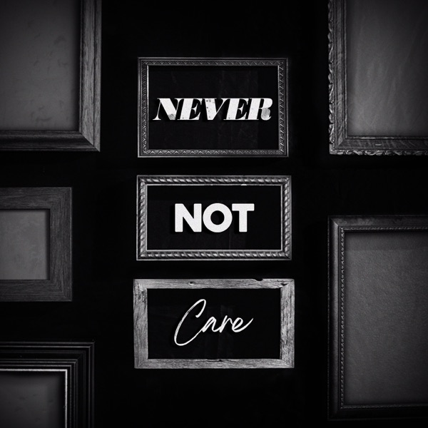 Never Not Care (feat. Mickey Guyton) - Single album cover