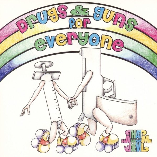 Drugs and Guns for Everyone album cover