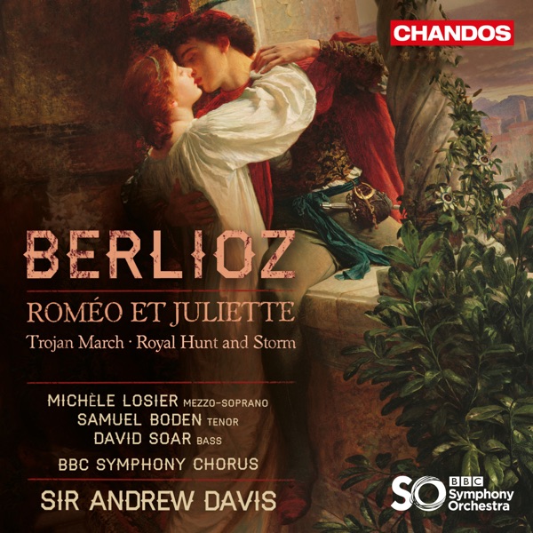 Berlioz: Roméo et Juliette, Marche troyenne & Chasse royale et orage album cover