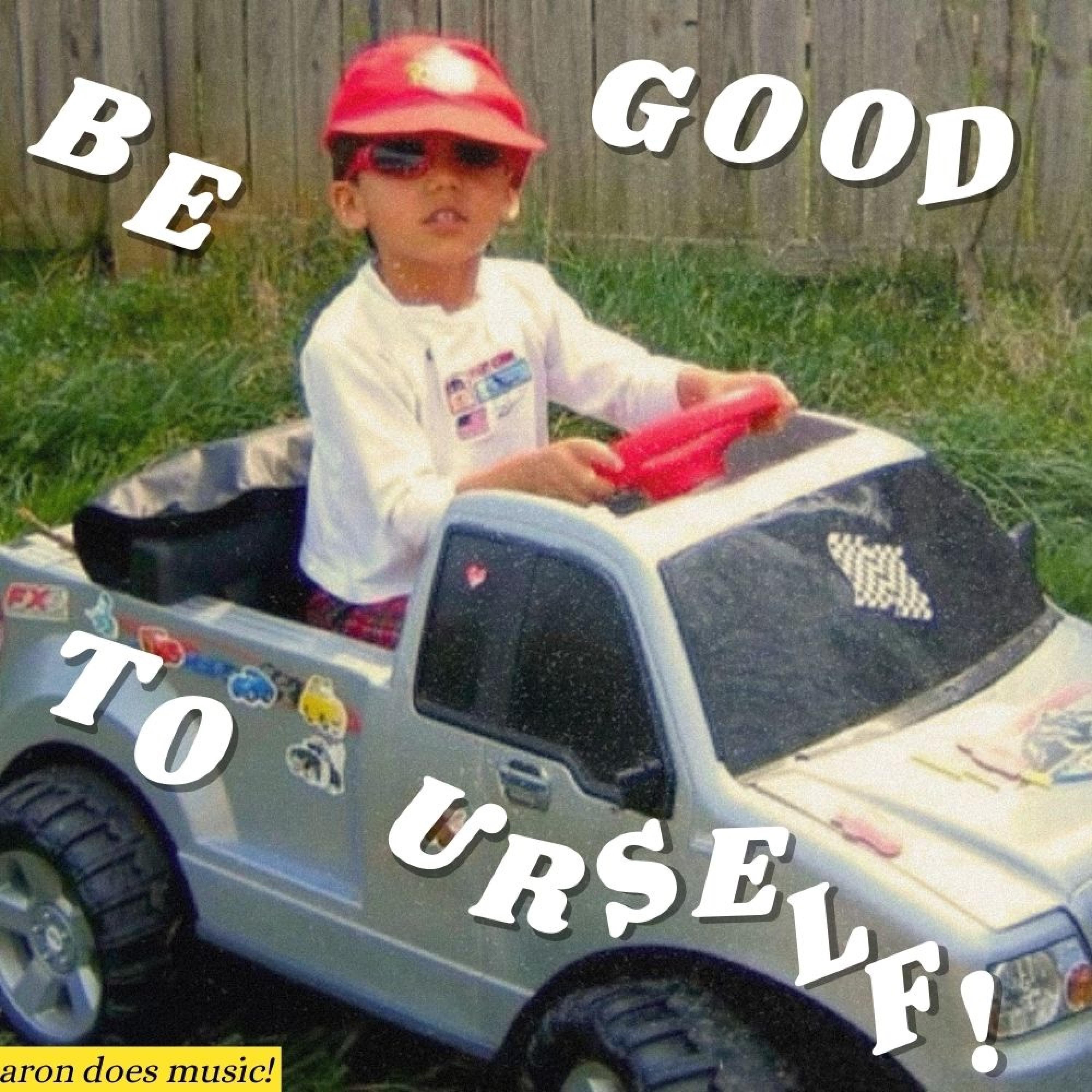 Be Good To Urself! - Single album cover