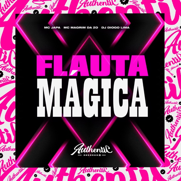 Flauta Mágica (feat. Mc Japa & MC MAGRIM DA ZO) - Single album cover