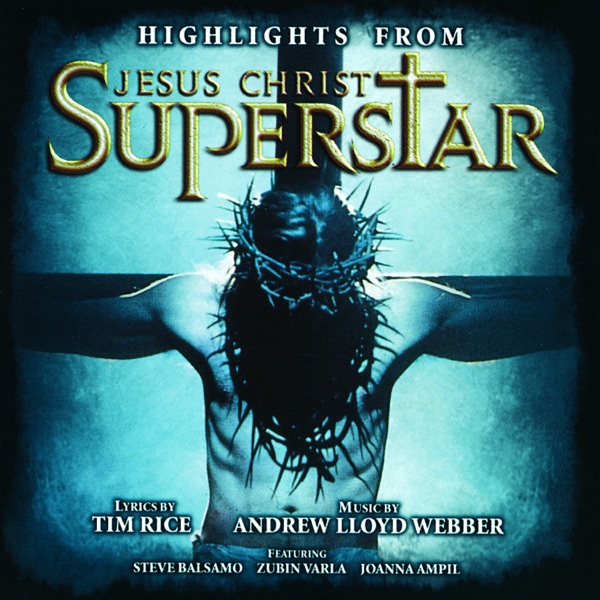 Highlights from Jesus Christ Superstar ("Jesus Christ Superstar" 1996 London Cast) [Remastered 2005] album cover