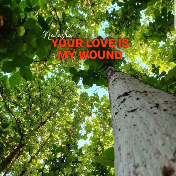 Your Love Is My Wound - Single album cover