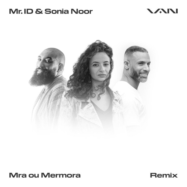 Mra Ou Mermora (feat. Mr. ID & Sonia Noor) [Remix] - Single album cover