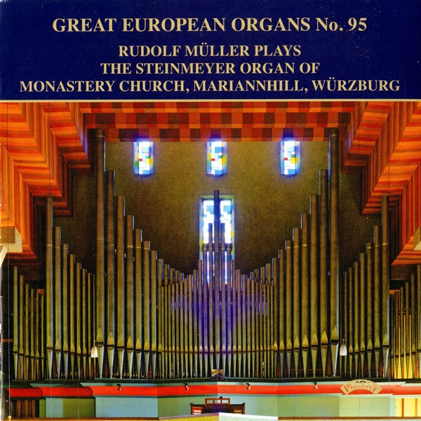 Great European Organs, Vol. 95: Monastery Church, Mariannhill album cover