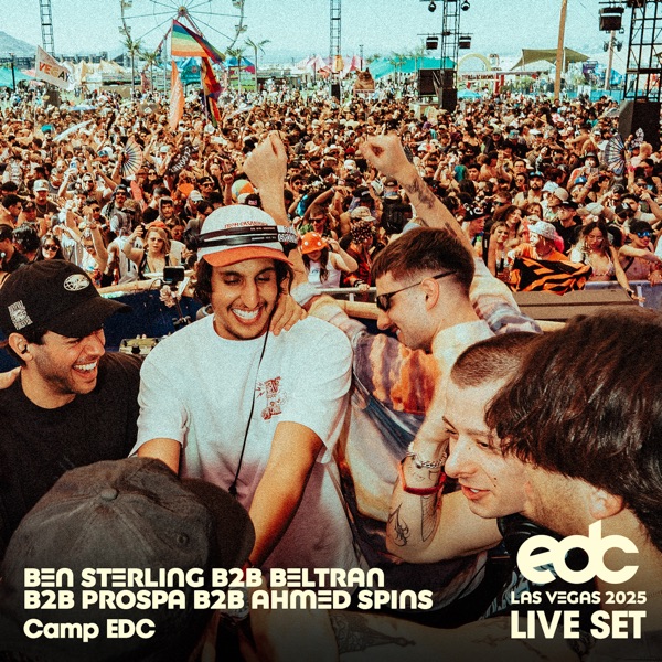 Ben Sterling b2b Beltran b2b Prospa b2b Ahmed Spins at Camp EDC 2025 (DJ Mix) album cover