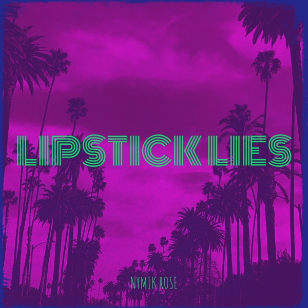 Lipstick Lies (feat. Sophie Powers) - Single album cover