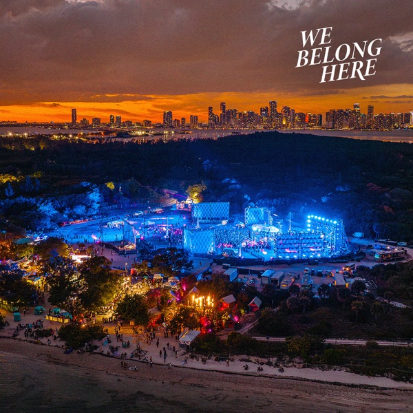 Kaskade at Historic Virginia Key Beach for We Belong Here: Miami 2025 (DJ Mix) album cover