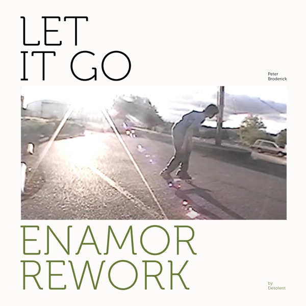 Let It Go (Enamor Rework by Desolent) - Single album cover