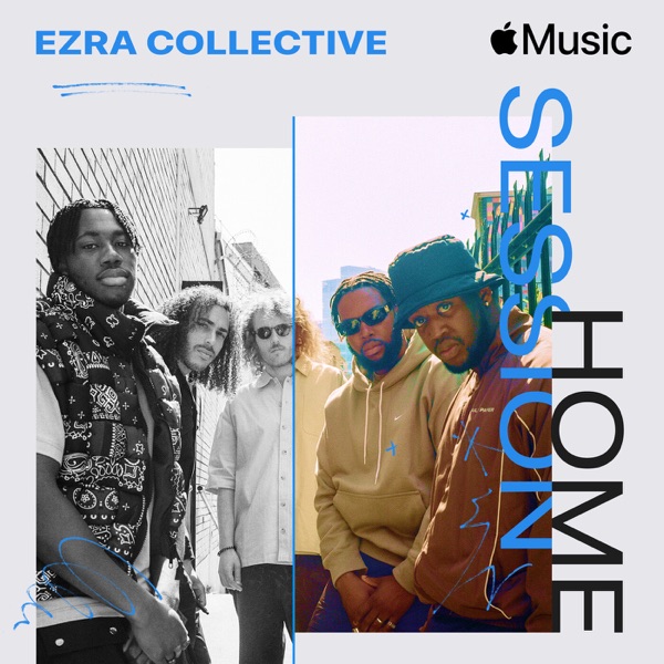 Apple Music Home Session: Ezra Collective - Single album cover