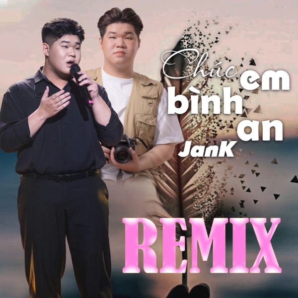 Chúc Em Bình An (Remix) - Single album cover