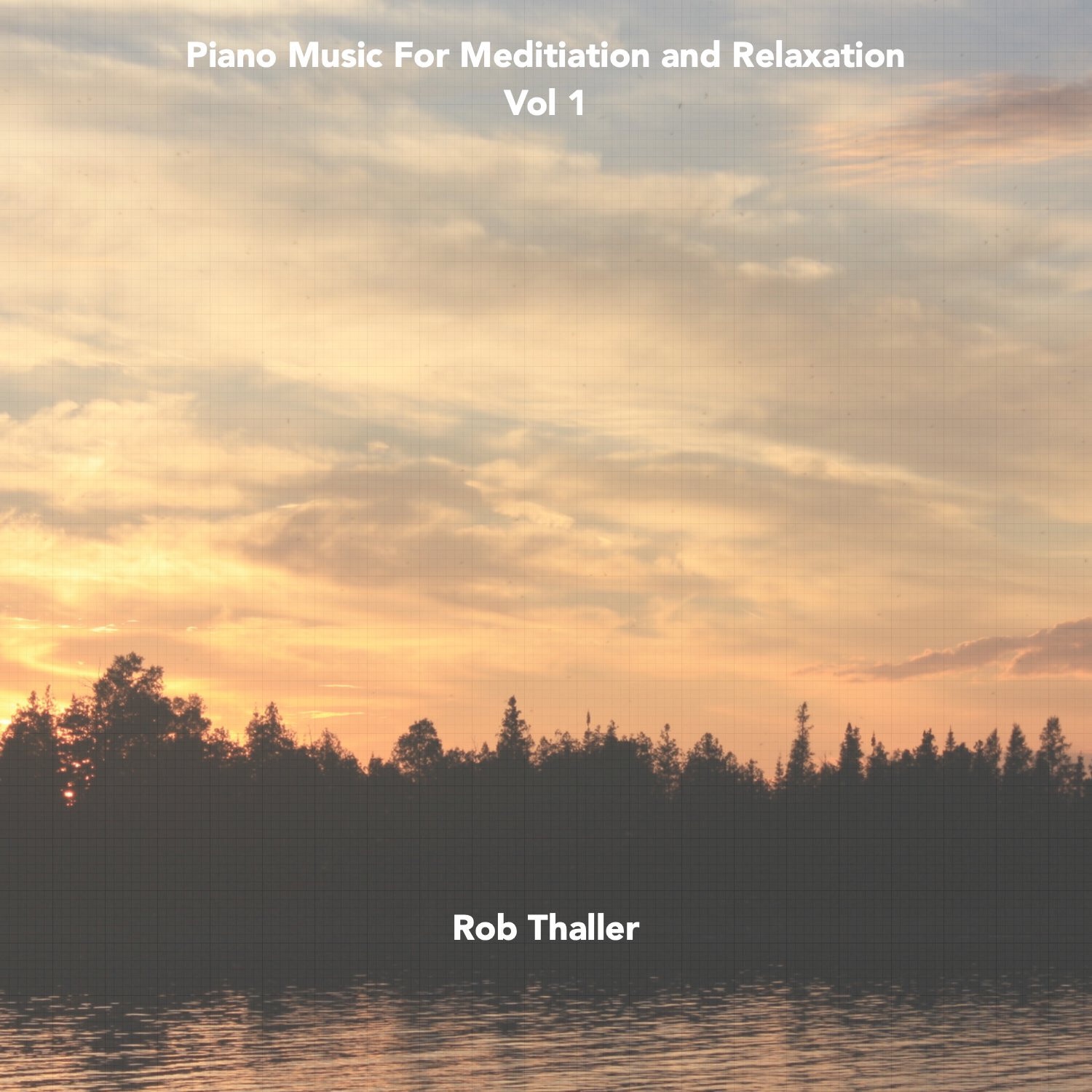 Piano Music for Meditation and Relaxation Vol. 1 album cover