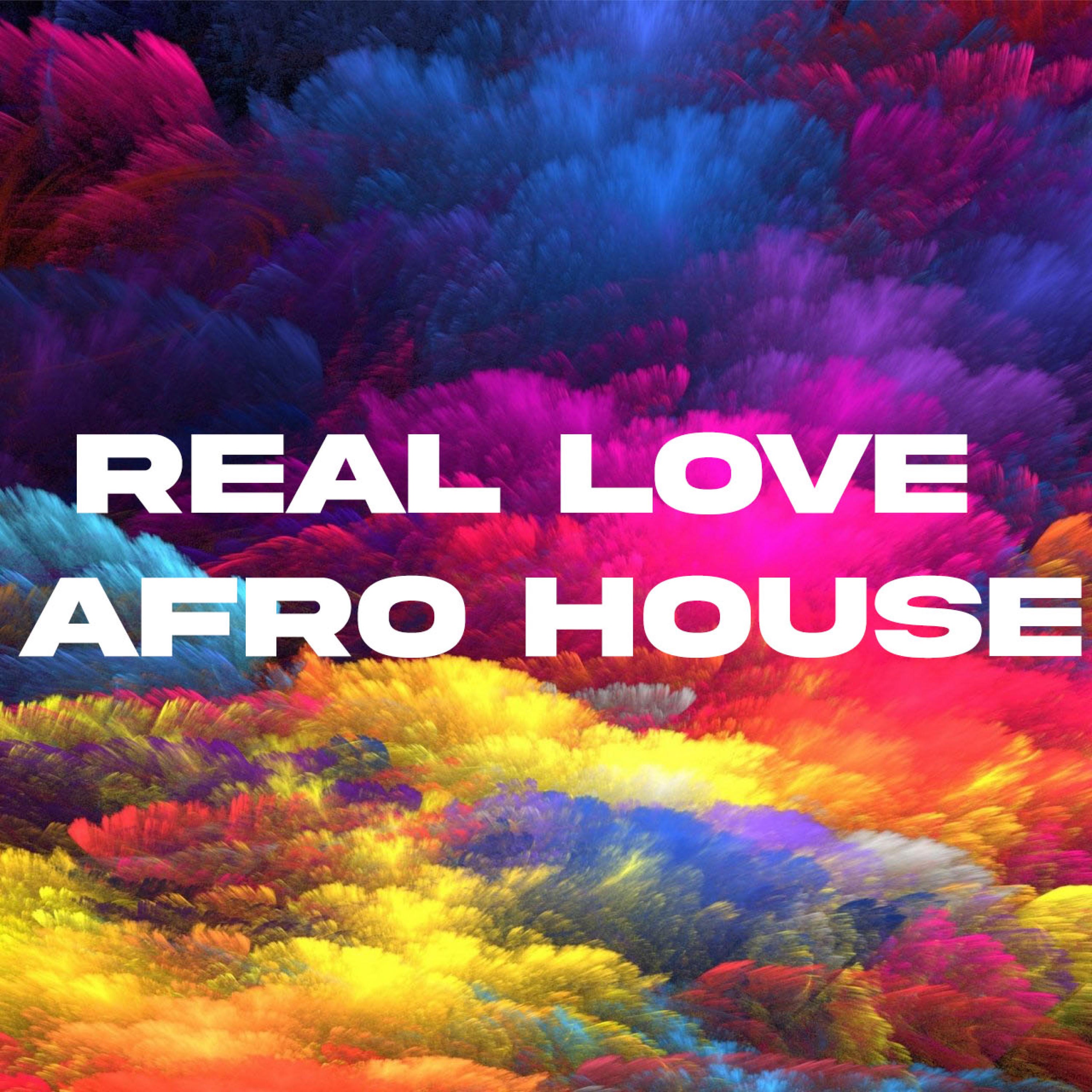 REAL LOVE (feat. Massari) [Afro House Edit] - Single album cover