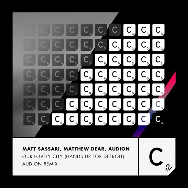Our Lovely City (Hands Up For Detroit) [Audion Remix] - Single album cover