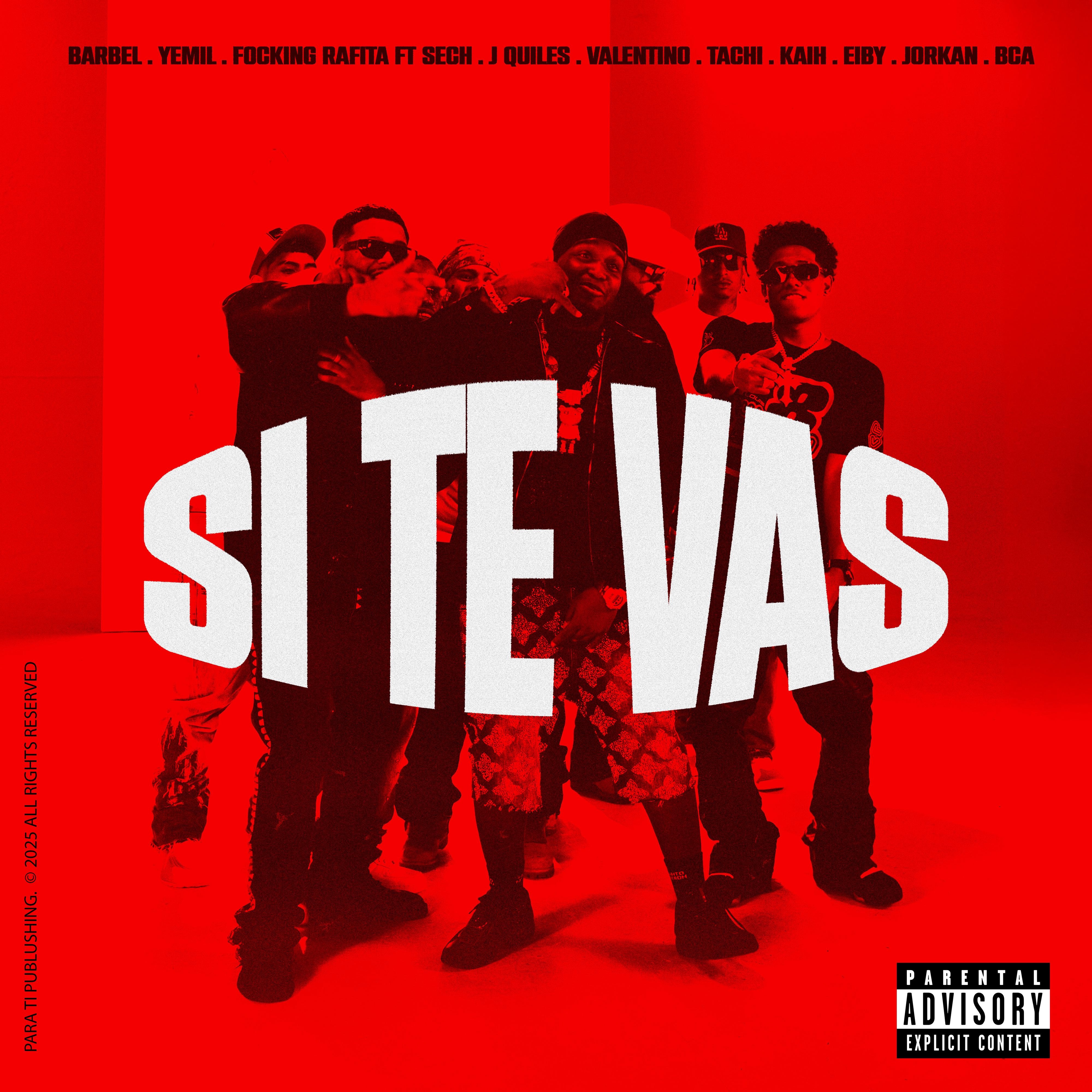 Si Te Vas (feat. Sech, Justin Quiles, Valentino GRM, Tachi, Kaih, Eiby, Jorkan, BCA) - Single album cover