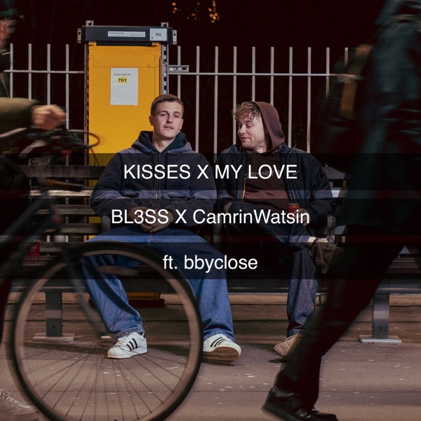 Kisses x My Love (feat. bbyclose) [Caleb Laurenson Mashup] - Single album cover