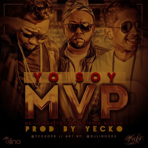 Yo Soy el Mvp (feat. Alex Kyza, Ñejo El Broko) - Single album cover