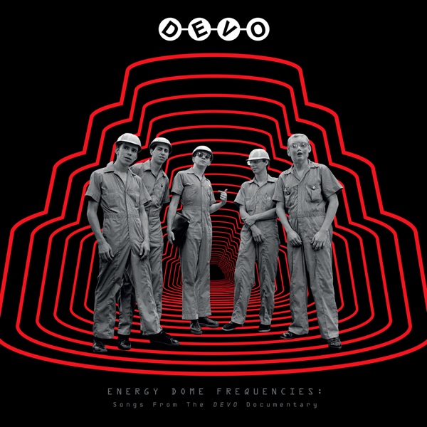 Energy Dome Frequencies: Songs From The DEVO Documentary album cover