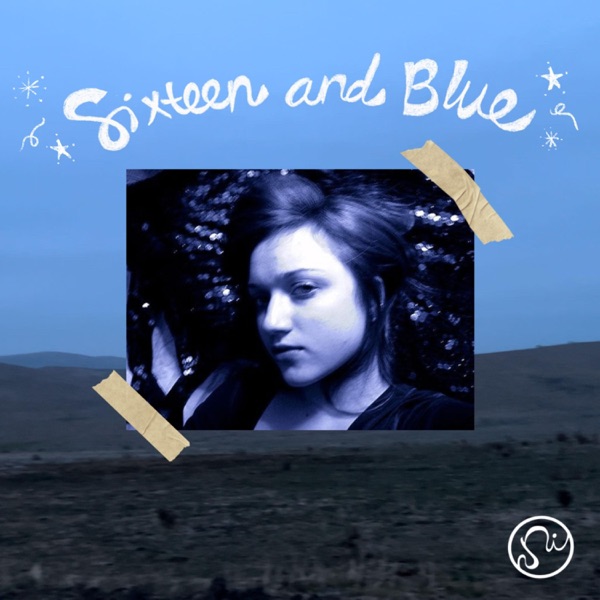 Sixteen and Blue - Single album cover