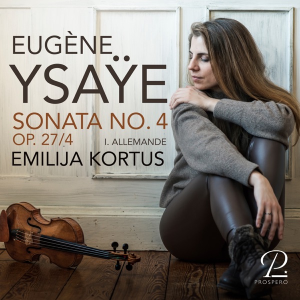 Ysaÿe: Sonata No. 4 for Violin Solo in E Minor, Op. 27 No. 4: I. Allemande. Lento maestoso - Single album cover