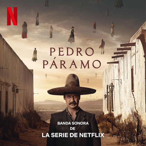 Pedro Páramo (Banda Sonora De La Serie De Netflix) album cover