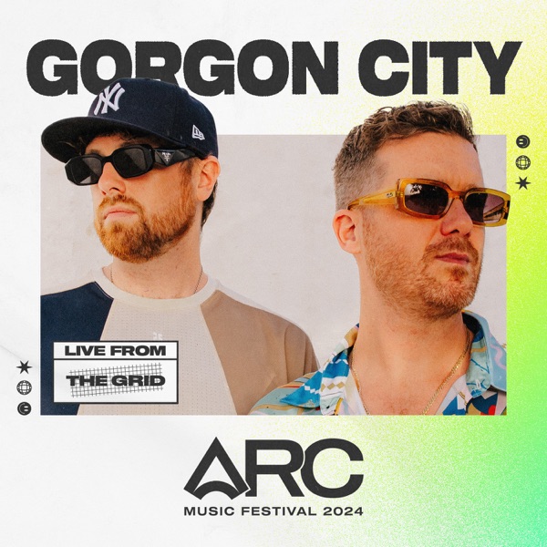Gorgon City at ARC Music Festival, 2024 (DJ Mix) album cover