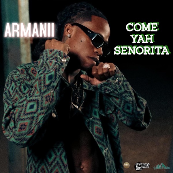 Come Yah Senorita - Single album cover