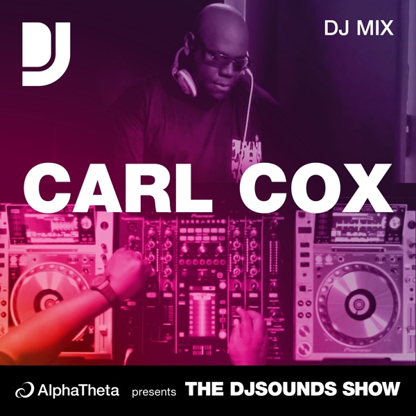 Carl Cox: DJsounds Show, Aug 5, 2013 (DJ Mix) album cover