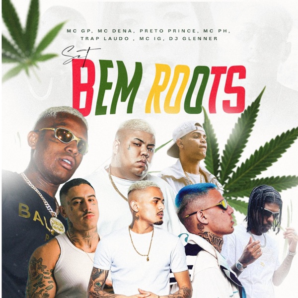 SET BEM ROOTS (feat. TrapLaudo, Mc IG, Preto Prince, MC PH & Surreal) - Single album cover
