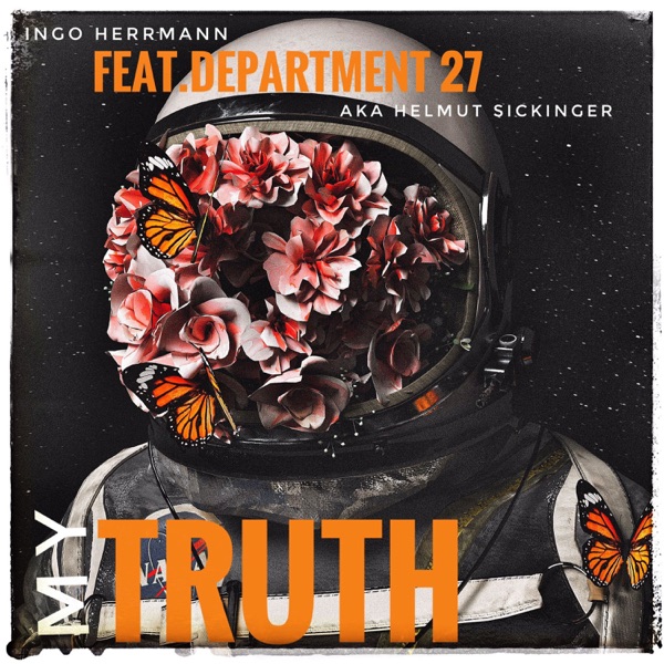 My Truth (feat. Department 27 & Helmut Sickinger) - Single album cover