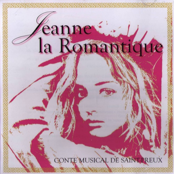 Jeanne la romantique - Conte Musical de Saint-Preux album cover