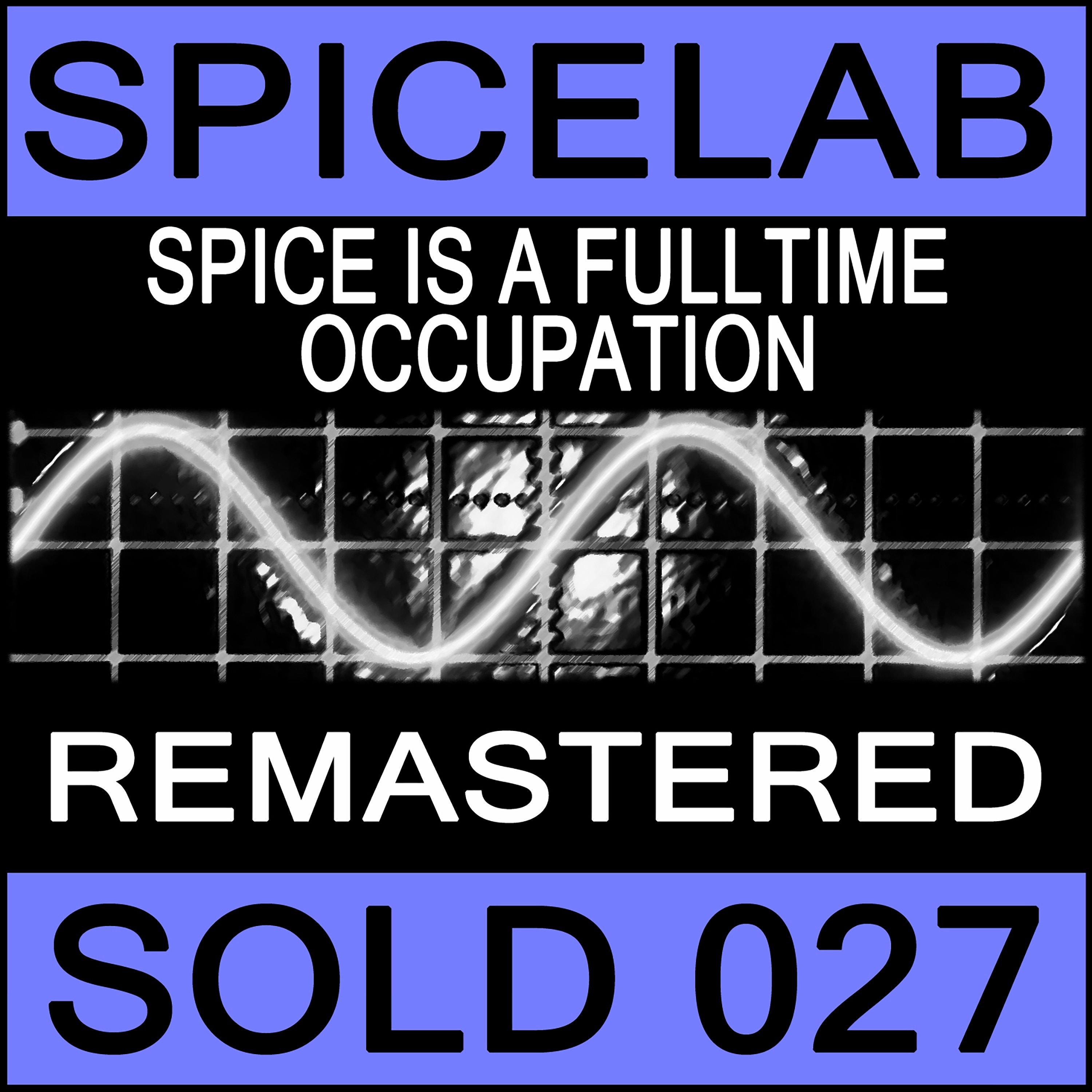 Spice Is A Fulltime Occupation (Remastered) - Single album cover