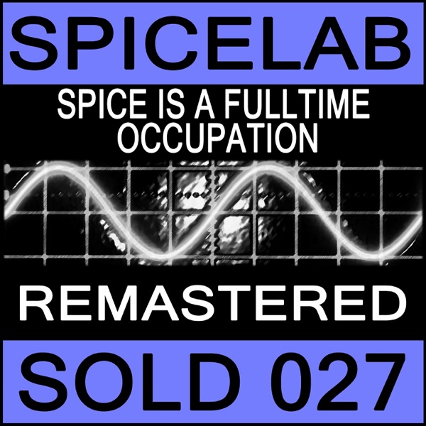 Spice Is A Fulltime Occupation (Remastered) - Single album cover