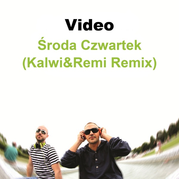 Środa Czwartek (Kalwi & Remi Remix) - Single album cover