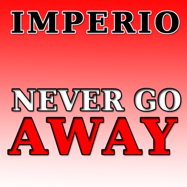 Never Go Away - Single album cover