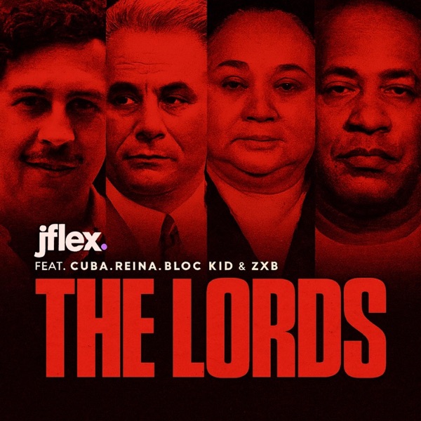 THE LORDS (feat. Cuba, Reina, Bloc Kid & ZXB) - Single album cover
