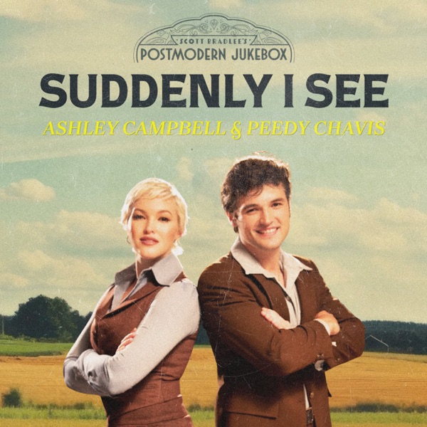 Suddenly I See (feat. Ashley Campbell & Peedy Chavis) - Single album cover