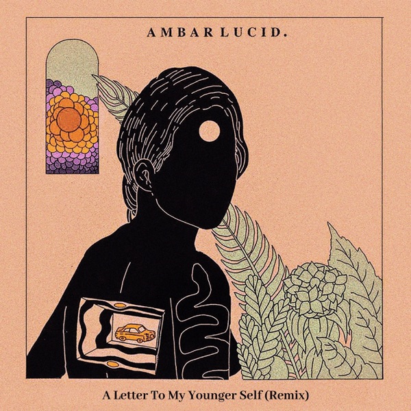 A Letter to My Younger Self (Remix) [feat. Sarcastic Sounds] - Single album cover