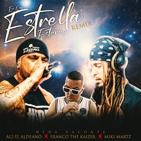 En Que Estrella Estará (A Veces) [Remix] [feat. Al2 El Aldeano, Miki Martz & Nena Daconte] - Single album cover