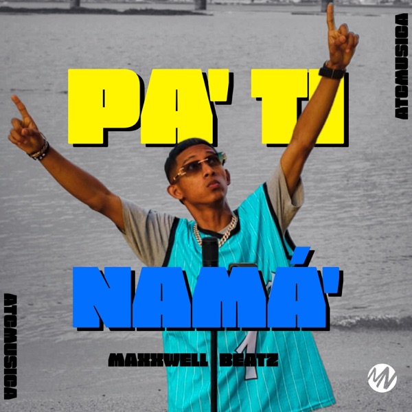 Pa' Tí Nama' (feat. ATC) - Single album cover