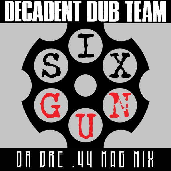 Six Gun (Dr. Dre .44 Mag Mix) - Single album cover