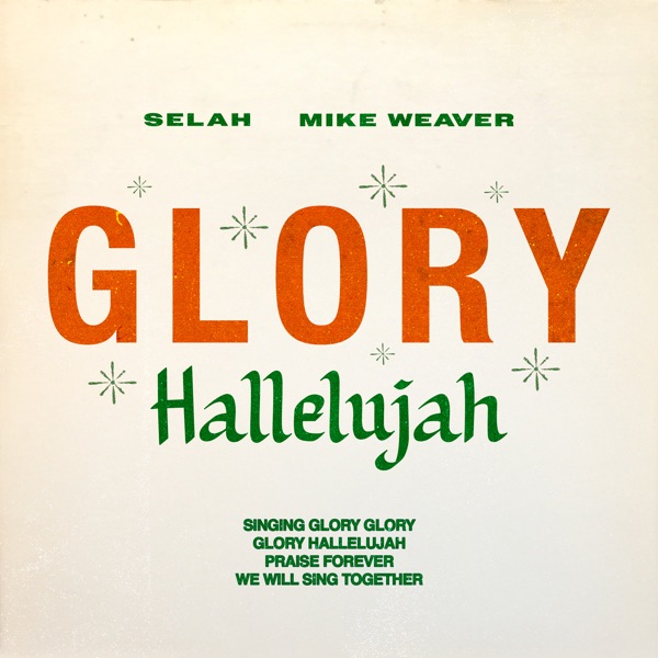 Glory Hallelujah (feat. Mike Weaver) - Single album cover