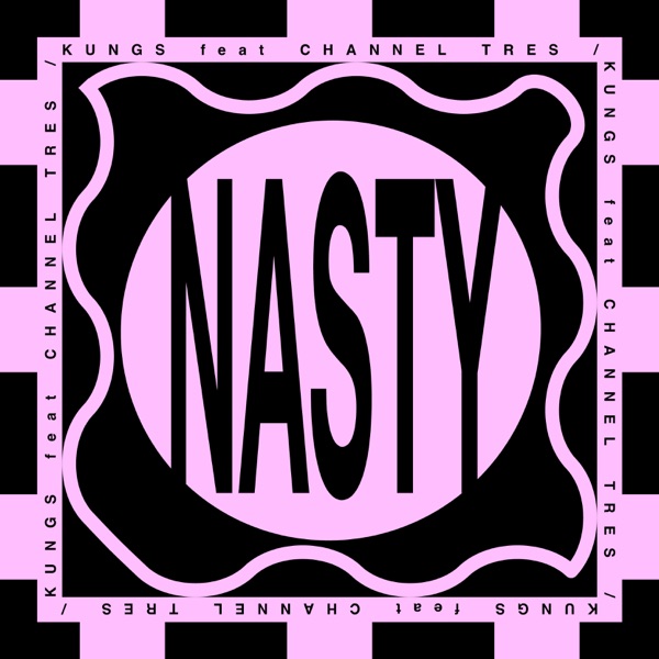 Nasty (feat. Channel Tres) - Single album cover